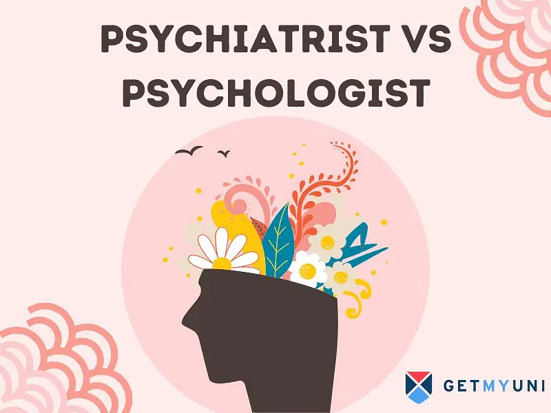 Psychiatrist vs Psychologist: Difference and Key Insights 