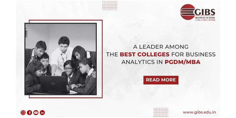 GIBS Business School: A Leader Among the Best Colleges for Business Analytics in PGDM/MBA