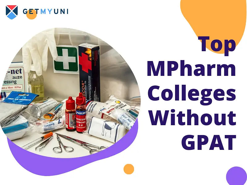 Top MPharm Colleges Without GPAT 2024