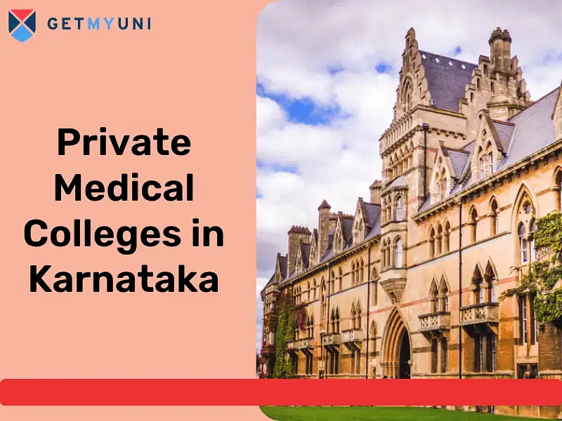 Private Medical Colleges in Karnataka 2025: Expected NEET Cutoff Ranks & MBBS Fees