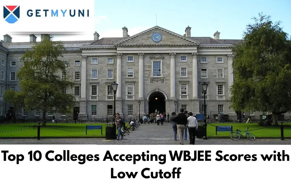 Top 10 Colleges Accepting WBJEE Scores with Low Cutoff