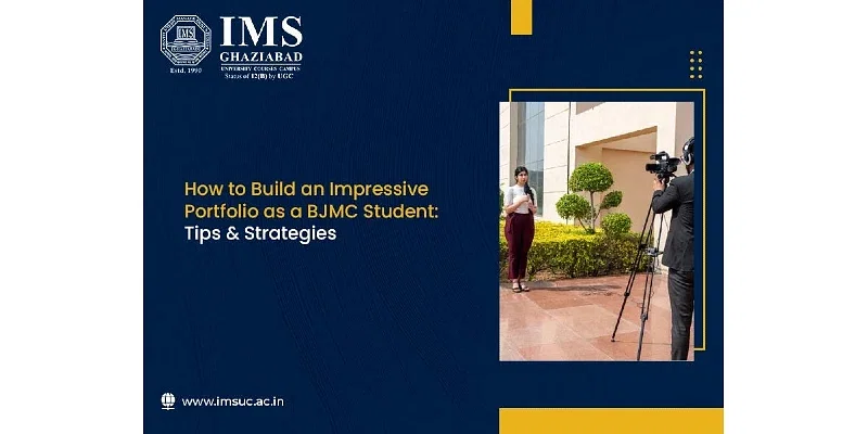 How to Build an Impressive Portfolio as a BJMC Student: Tips & Strategies