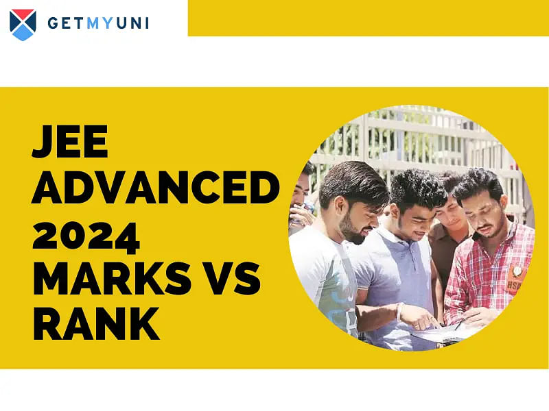 JEE Advanced 2024 Marks vs Rank - Check Category-Wise Qualifying Marks