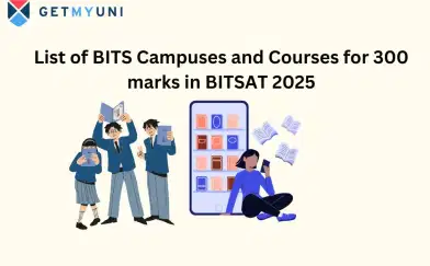 Campus-Wise Course List for 300 Marks in BITSAT 2025