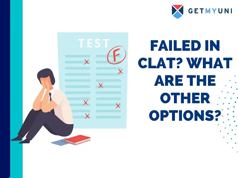 Failed in CLAT? What Are the Other Options?