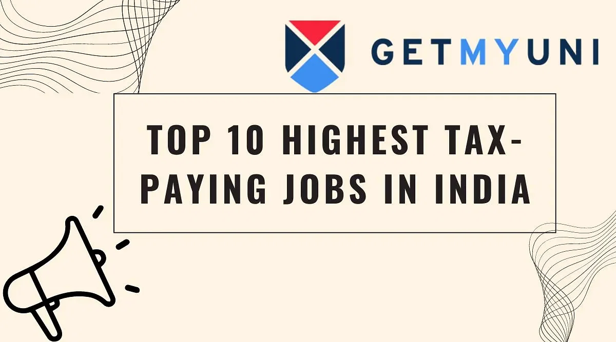 Top 10 Highest Tax-Paying Jobs in India