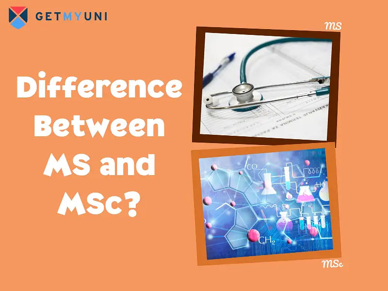 Difference Between MS and MSc in India? Which to Choose?