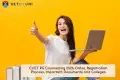CUET PG Counselling 2026: Dates, Registration Process, Important Documents and Colleges