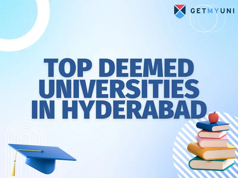 Top Deemed Universities in Hyderabad 2024 