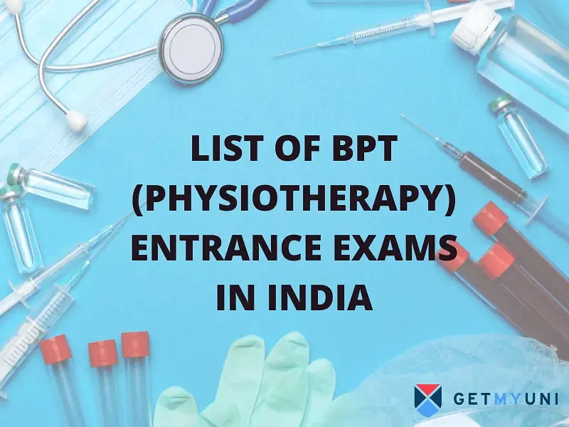 List of BPT (Physiotherapy) Entrance Exams in India