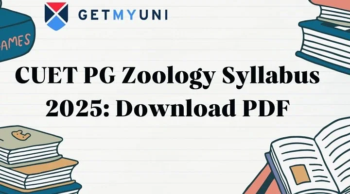 CUET PG Zoology Syllabus 2025: Download PDF