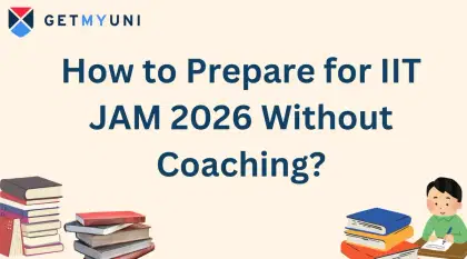 How to Prepare for IIT JAM 2026 Without Coaching?