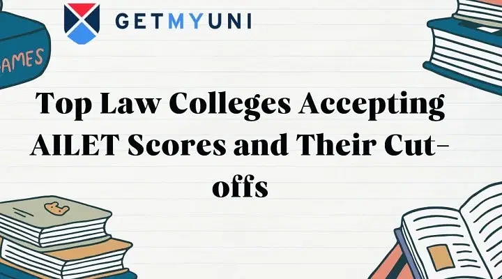 Top Law Colleges Accepting AILET Scores and Their Cut-offs