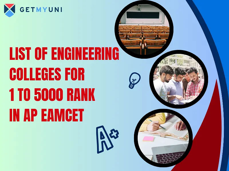 List of Engineering Colleges for 1 to 5000 Rank in AP EAMCET 2024
