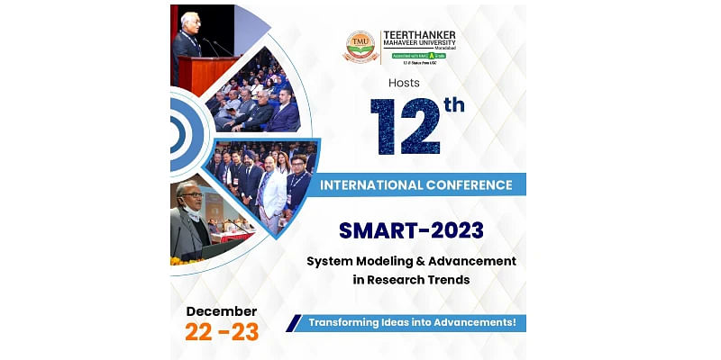 Teerthanker Mahaveer University (TMU) Organises 12th International Conference, SMART-2023: Gathering IT Experts Worldwide