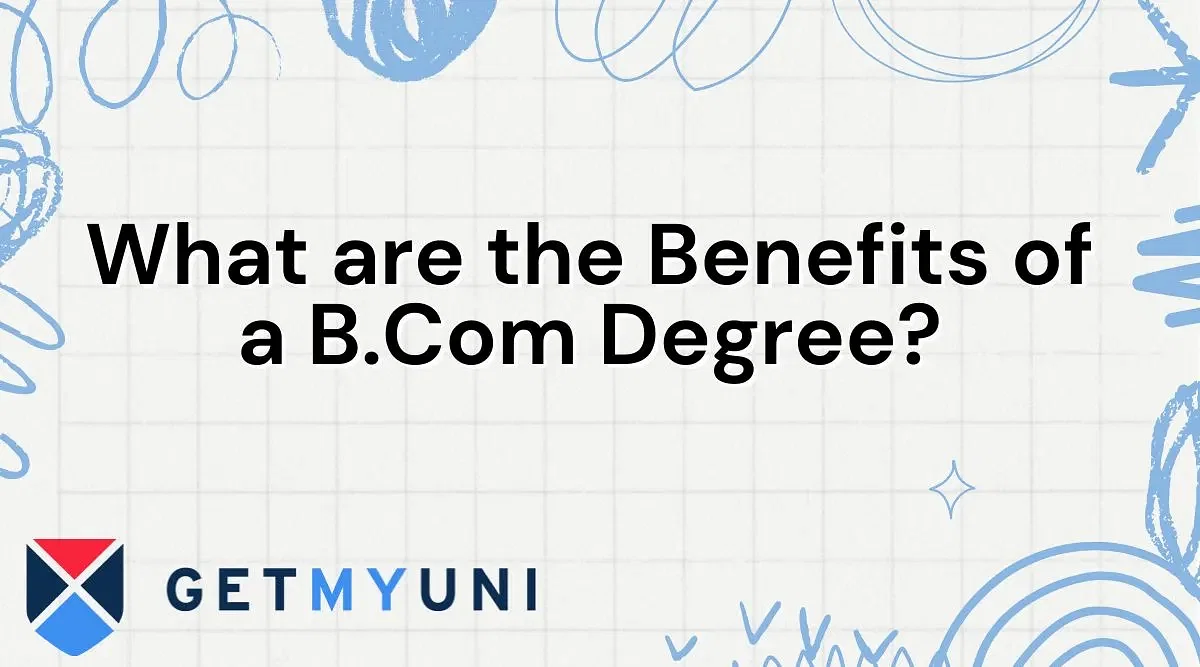 What are the Benefits of a B.Com Degree?