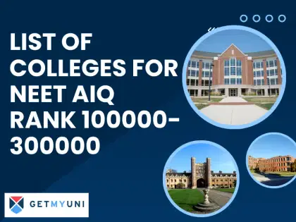 List of Colleges for NEET AIQ Rank 100000-300000, Complete List