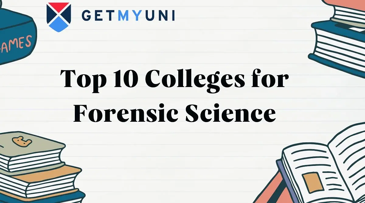 Top 10 Colleges for Forensic Science