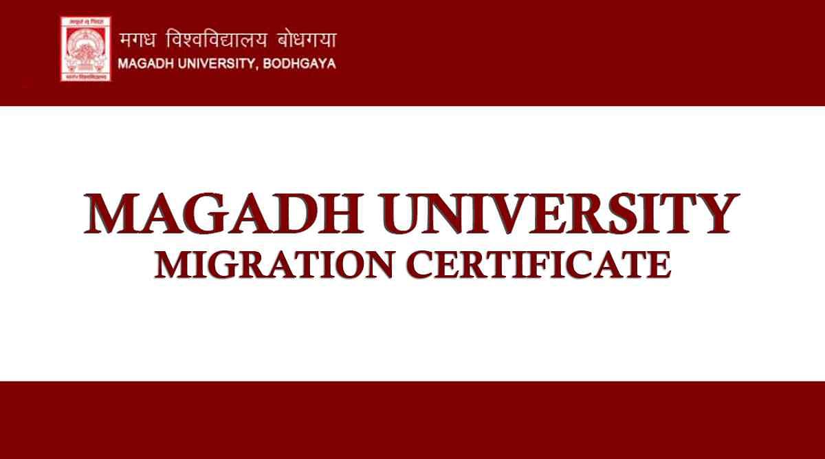 Magadh University Migration Certificate | Fees,Online Application