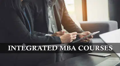 List of Integrated MBA Courses in India 2025: Top Colleges, Career Scope