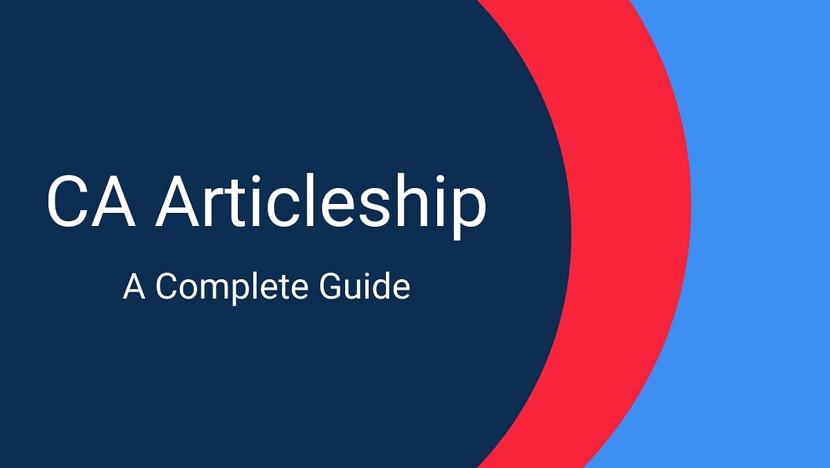 ca-articleship-a-complete-guide-getmyuni