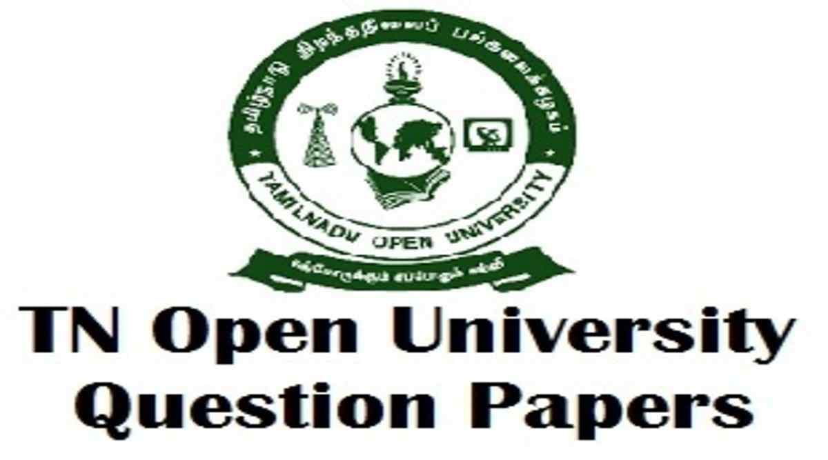Tamil Nadu Open University Question Papers | Available for B.A., B.C.A., B.Com, 