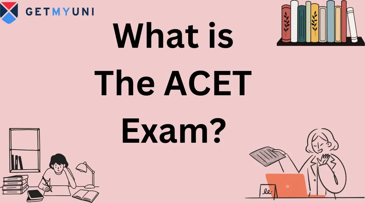 ACET Exam 2025: Check Result, Cutoff, Answer Key