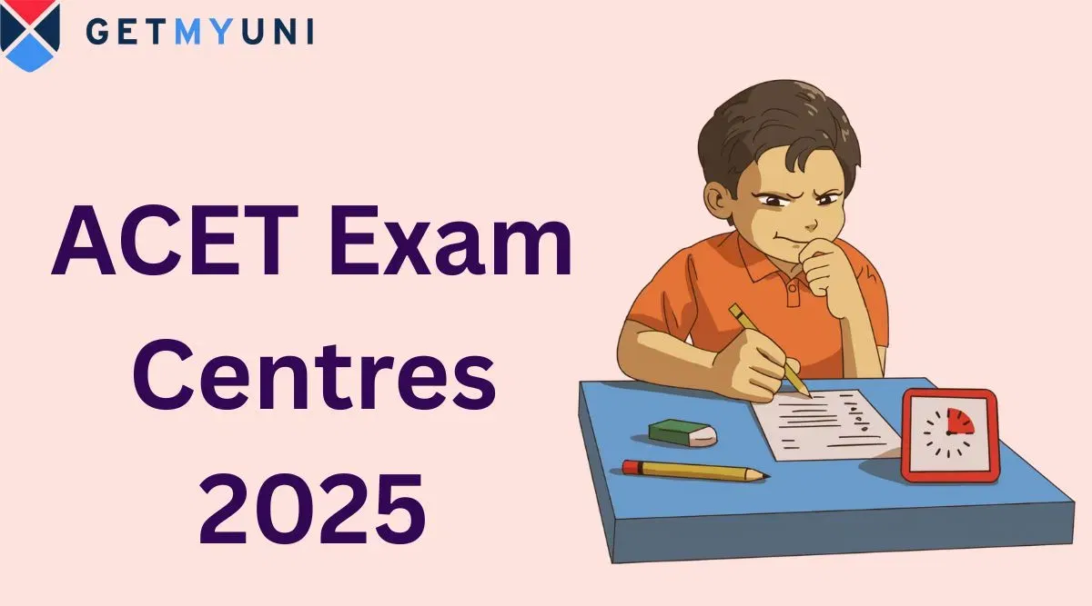 ACET Exam Centres 2025: Check Centre List, City Code