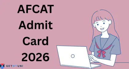 AFCAT Admit Card 2026 Out: Get Download Link, Check Steps