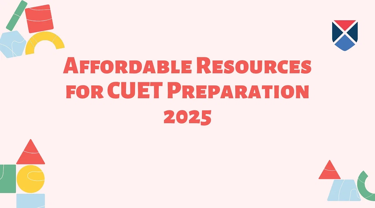 Affordable Resources for CUET Preparation 2025