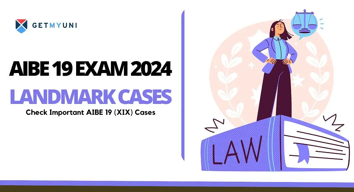 AIBE 19 Exam 2024 Landmark Cases: Check Important Cases