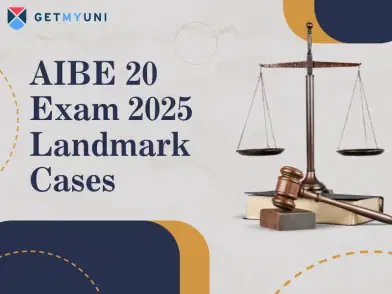 AIBE 20 Exam 2025 Landmark Cases: Check Important Cases