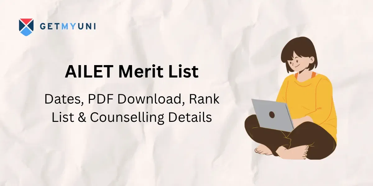 AILET Merit List 2026: Dates, PDF Download, Rank List, and Counselling Details