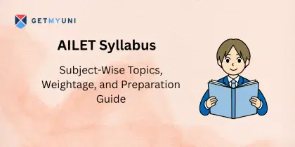 AILET Syllabus 2026: Subject-Wise Topics, Weightage, and Preparation Guide