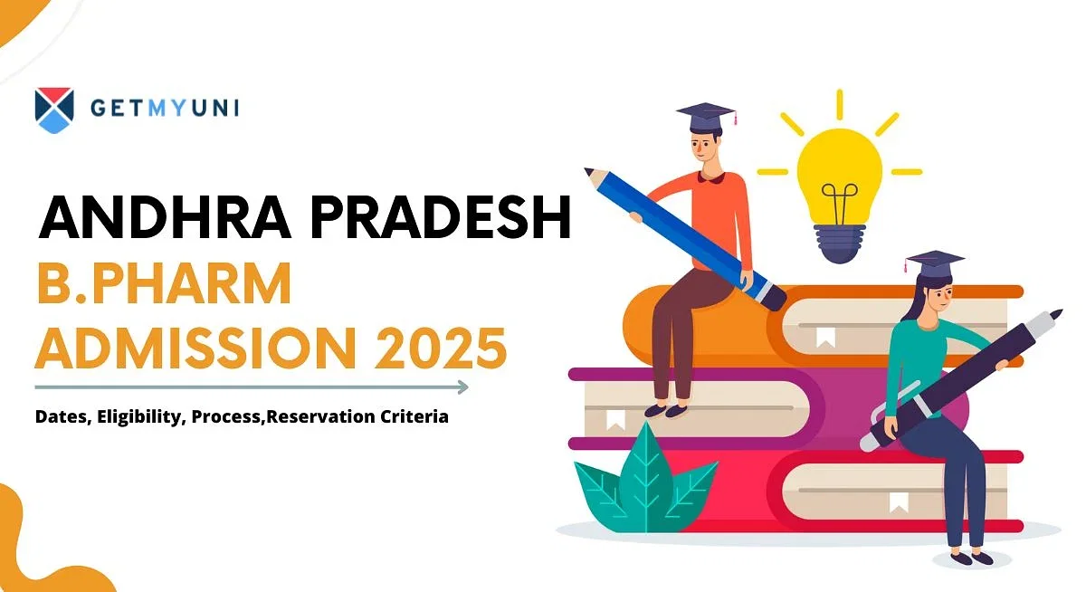 Andhra Pradesh B.Pharm Admission 2025: Dates, Eligibility, Process,Reservation Criteria