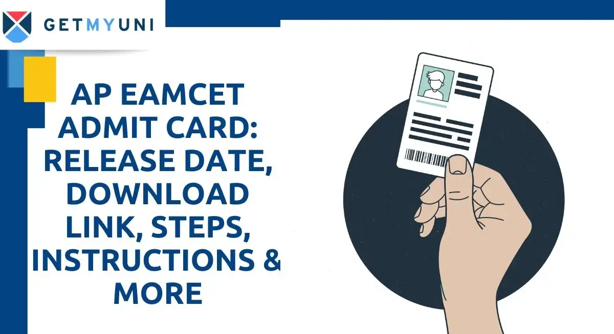 AP EAMCET Admit Card: Release Date, Download Link, Steps, Instructions & More