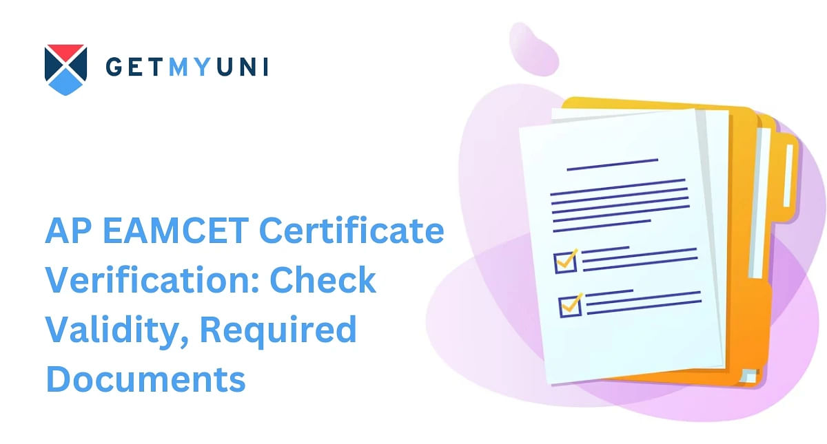 AP EAMCET Certificate Verification 2024: Check Validity, Required Documents