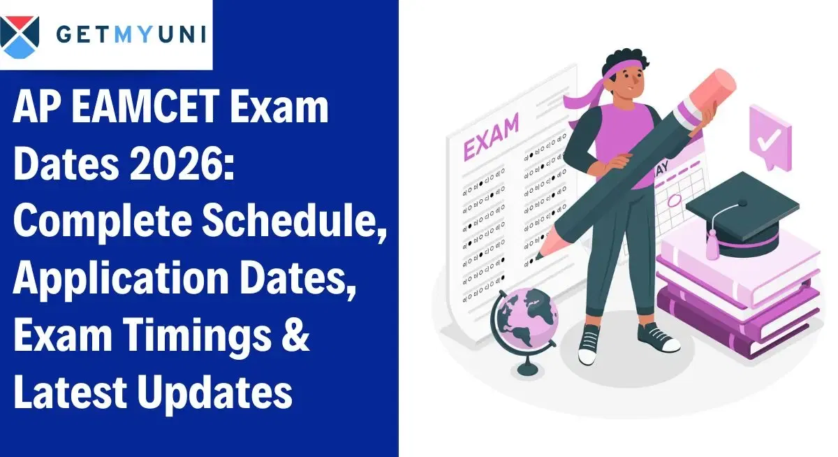 AP EAMCET Exam Dates 2026: Complete Schedule, Application Dates, Exam Timings & Latest Updates