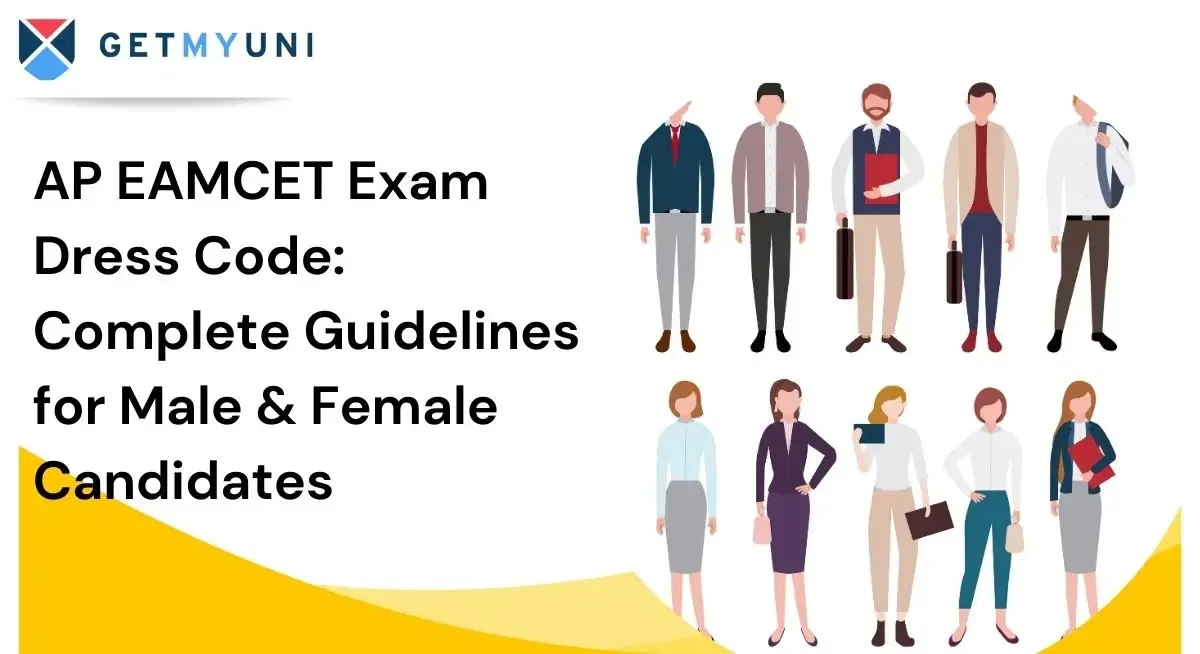 AP EAMCET Exam Dress Code 2026: Complete Guidelines for Male & Female Candidates