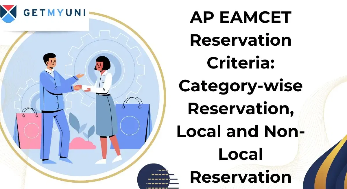 AP EAMCET Reservation Criteria: Category-wise Reservation, Local and Non-Local Reservation