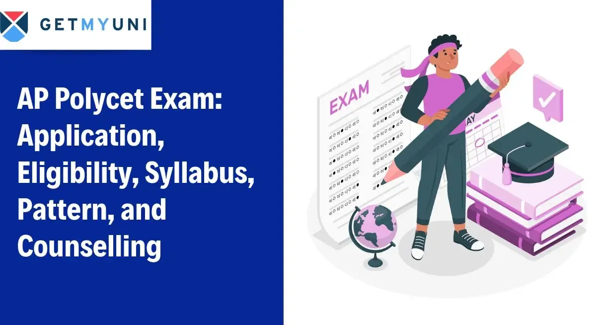 AP Polycet Exam 2026: Application, Eligibility, Syllabus, Pattern, and Counselling