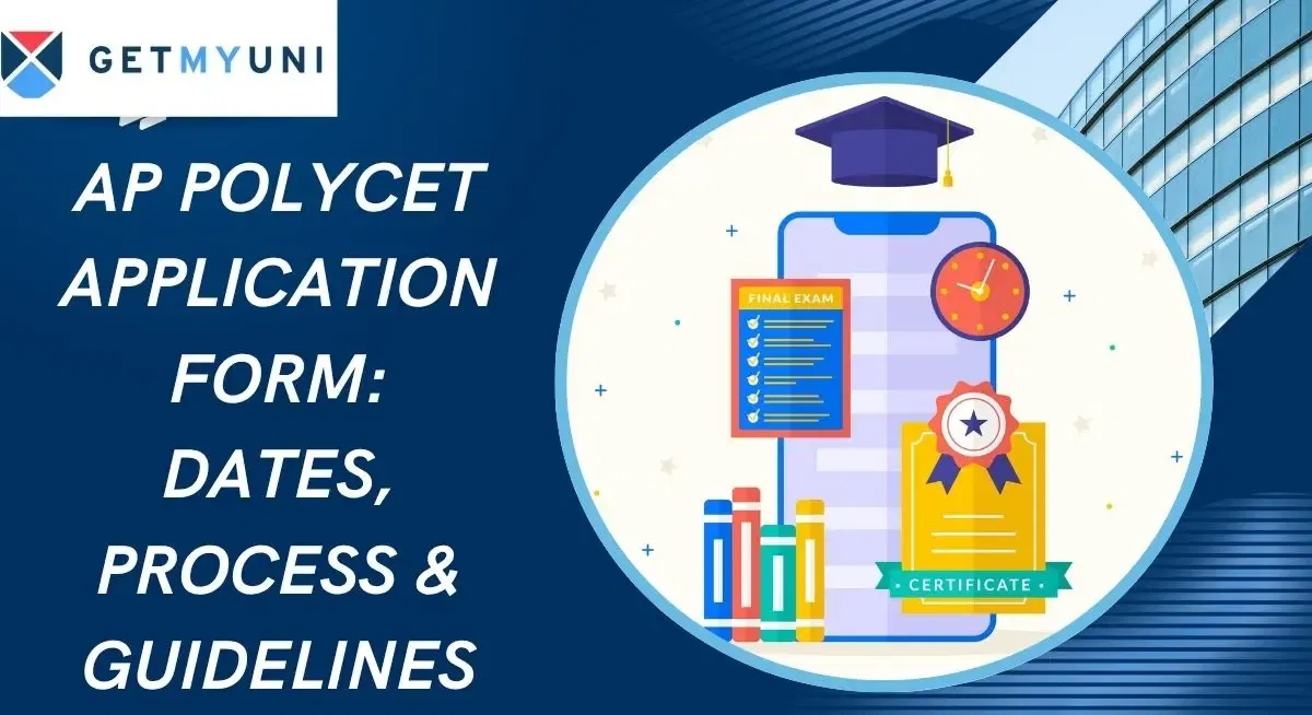 AP Polycet Application Form 2026: Dates, Process & Guidelines