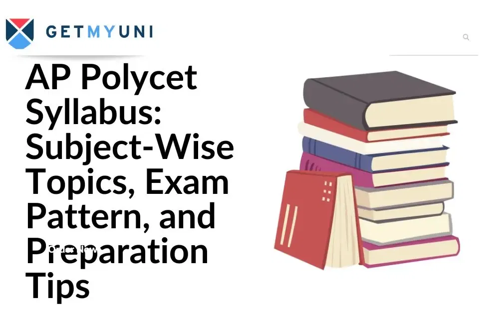 AP Polycet Syllabus: Subject-Wise Topics, Exam Pattern, and Preparation Tips