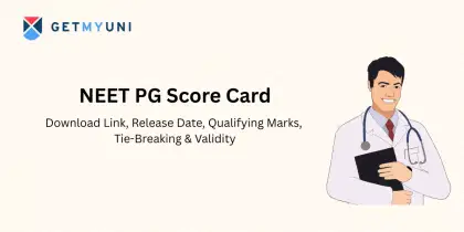 NEET PG Score Card 2026: Download Link, Release Date, Qualifying Marks, Tie-Breaking & Validity