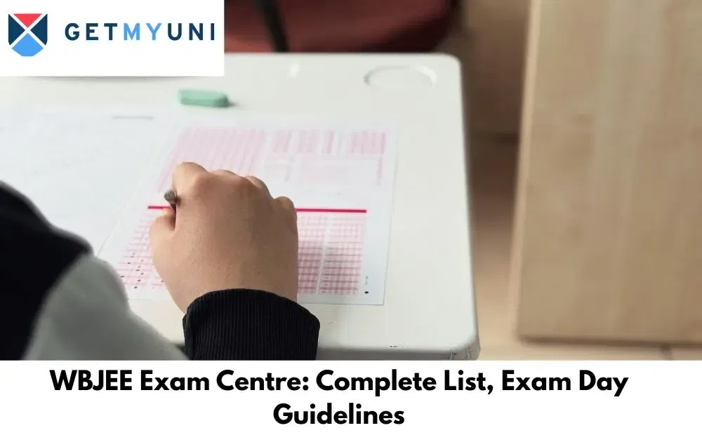 WBJEE Exam Centre 2026: Complete List, Exam Day Guidelines