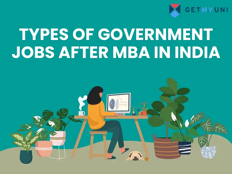 Types of Government Jobs after MBA in India: Career Prospects, Salary, Perks