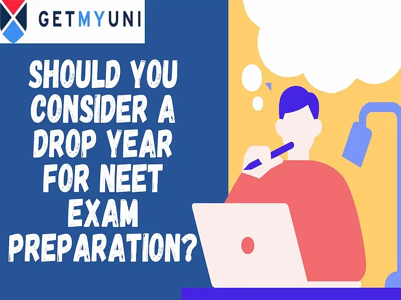 Should You Consider a Drop Year for NEET Exam Preparation?