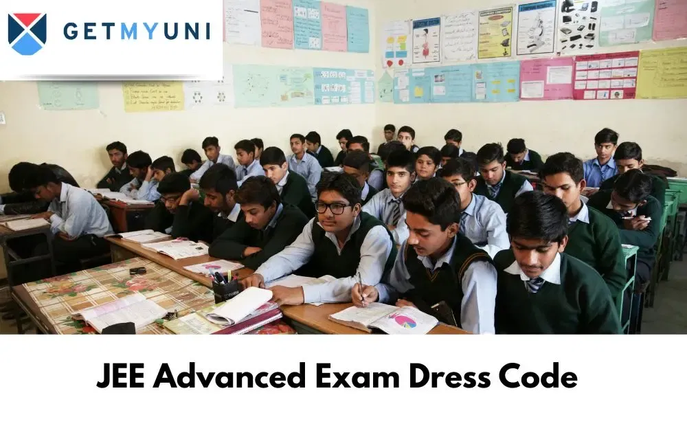 JEE Advanced Exam Dress Code 2026: Guidelines for Male and Female Candidates