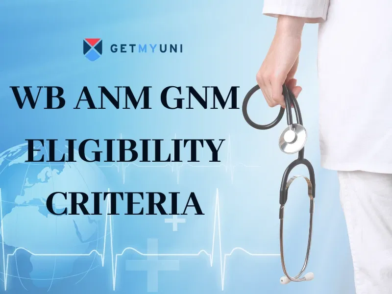 WB ANM GNM Eligibility Criteria: Check Age Limit, Academic Qualifications