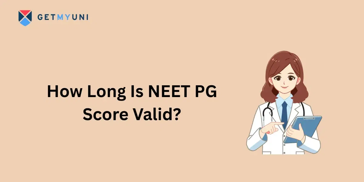 How Long Is NEET PG Score Valid?
